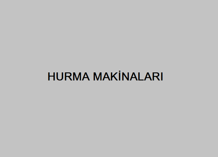 HURMA MAKİNALARI